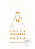 E-kniha: Cesta manažéra z pekla (Andrej Kiska), 2011 E-kniha: Cesta manažéra z pekla (Andrej Kiska), 2011