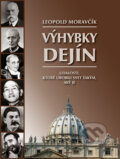 Kniha: Výhybky dejín (Leopold Moravčík), 2011 Kniha: Výhybky dejín (Leopold Moravčík), 2011