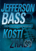 Kniha: Kosti zrady (Jefferson Bass). BB/art, 2011 Kniha: Kosti zrady (Jefferson Bass). BB/art, 2011