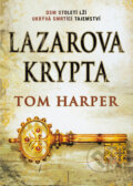 Kniha: Lazarova krypta (Tom Harper). BB/art, 2011 Kniha: Lazarova krypta (Tom Harper). BB/art, 2011