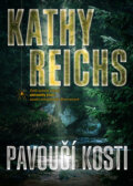 Kniha: Pavoučí kosti (Kathy Reichs). BB/art, 2011 Kniha: Pavoučí kosti (Kathy Reichs). BB/art, 2011
