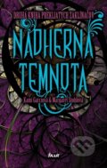 Kniha: Nádherná temnota (Kami Garciová a Margaret Stohlová). Ikar, 2011 Kniha: Nádherná temnota (Kami Garciová a Margaret Stohlová). Ikar, 2011