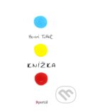 Kniha: Knížka (Hervé Tullet). Portál, 2011 Kniha: Knížka (Hervé Tullet). Portál, 2011