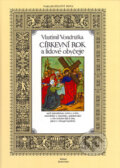 Kniha: Církevní rok a lidové obyčeje (Vlastimil Vondruška a František Skála). Dona, 2005 Kniha: Církevní rok a lidové obyčeje (Vlastimil Vondruška a František Skála). Dona, 2005