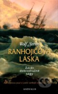 Kniha: Ranhojičova láska 4 (Wolf Serno). Knižní klub, 2011 Kniha: Ranhojičova láska 4 (Wolf Serno). Knižní klub, 2011