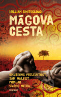 Kniha: Mágova cesta (William Whitecloud). Eminent, 2011 Kniha: Mágova cesta (William Whitecloud). Eminent, 2011