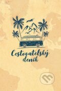 Cestovatelský deník (David Makovský a Vít Libovický). mementerra, 2021 Cestovatelský deník (David Makovský a Vít Libovický). mementerra, 2021