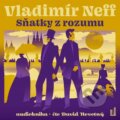 Audiokniha: Sňatky z rozumu (Vladimír Neff). OneHotBook, 2021 Audiokniha: Sňatky z rozumu (Vladimír Neff). OneHotBook, 2021