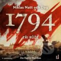 Audiokniha: 1794: Tři růže (Niklas Natt och Dag). OneHotBook, 2021 Audiokniha: 1794: Tři růže (Niklas Natt och Dag). OneHotBook, 2021