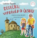 Dědečku, vyprávěj o Česku - Ladislav Špaček, 2021