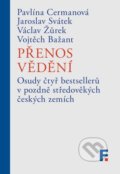 Kniha: Přenos vědění (Jaroslav Svátek). Filosofia, 2021 Kniha: Přenos vědění (Jaroslav Svátek). Filosofia, 2021