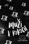 Kniha: Muži v rokoch (Igor Adamec). Artis Omnis, 2021 Kniha: Muži v rokoch (Igor Adamec). Artis Omnis, 2021