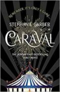 Kniha: Caraval (Stephanie Garber), 2017 Kniha: Caraval (Stephanie Garber), 2017