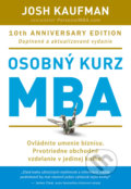 Kniha: Osobný kurz MBA (Josh Kaufman), 2021 Kniha: Osobný kurz MBA (Josh Kaufman), 2021