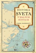 Kniha: História sveta v malých sústach (Emma Marriott), 2021 Kniha: História sveta v malých sústach (Emma Marriott), 2021