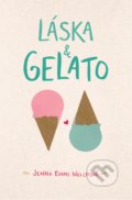 Kniha: Láska & gelato (Jenna Evans Welch). CooBoo CZ, 2021 Kniha: Láska & gelato (Jenna Evans Welch). CooBoo CZ, 2021
