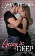 Kniha: Going in Deep (Carly Phillips). CP Books, 2017 Kniha: Going in Deep (Carly Phillips). CP Books, 2017