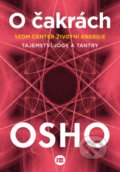 Kniha: O čakrách (Osho). BETA - Dobrovský, 2021 Kniha: O čakrách (Osho). BETA - Dobrovský, 2021