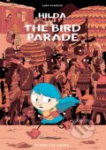 Kniha: Hilda and the Bird Parade (Luke Pearson). Flying Eye Books, 2016 Kniha: Hilda and the Bird Parade (Luke Pearson). Flying Eye Books, 2016