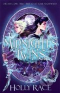 Kniha: Midnight's Twins (Holly Race). Hot Key, 2020 Kniha: Midnight's Twins (Holly Race). Hot Key, 2020