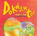 Dokážu to! (Louise L. Hay). Synergie, 2021 Dokážu to! (Louise L. Hay). Synergie, 2021