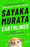 Kniha: Earthlings (Sayaka Murata), 2021 Kniha: Earthlings (Sayaka Murata), 2021
