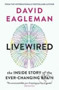 Kniha: Livewired (David Eagleman). Canongate Books, 2021 Kniha: Livewired (David Eagleman). Canongate Books, 2021