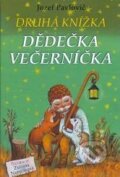 Kniha: Druhá knížka děduska Večerníčka (Jozef Pavlovič). Ottovo nakladatelství, 2006 Kniha: Druhá knížka děduska Večerníčka (Jozef Pavlovič). Ottovo nakladatelství, 2006