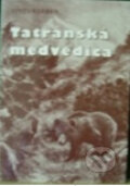 Tatranská medvedica - Štefan Teren, PaRPress, 1997