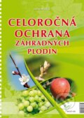 Kniha: Celoročná ochrana záhradných plodín 2011 (Juraj Matlák), 2011 Kniha: Celoročná ochrana záhradných plodín 2011 (Juraj Matlák), 2011