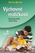 Kniha: Výchovné maličkosti (Václav Mertin). Portál, 2011 Kniha: Výchovné maličkosti (Václav Mertin). Portál, 2011