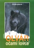 Kniha: Olvár očami lovca (Štefan Spanyár). PaRPress, 2002 Kniha: Olvár očami lovca (Štefan Spanyár). PaRPress, 2002