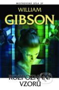 Kniha: Rozpoznání vzorů (William Gibson). Laser books, 2011 Kniha: Rozpoznání vzorů (William Gibson). Laser books, 2011