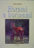 Horami a borinami - Jozef Serdel, PaRPress, 2000