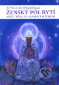 Kniha: Ženský pól bytí (Annick de Souzenelle). Malvern, 2012 Kniha: Ženský pól bytí (Annick de Souzenelle). Malvern, 2012