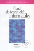 Kniha: Úvod do teoretické informatiky (Alena Koubková a Jan Pavelka). MatfyzPress, 2005 Kniha: Úvod do teoretické informatiky (Alena Koubková a Jan Pavelka). MatfyzPress, 2005