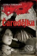 Kniha: Čarodějka (Lenka Teremová). Nakladatelství Erika, 2011 Kniha: Čarodějka (Lenka Teremová). Nakladatelství Erika, 2011