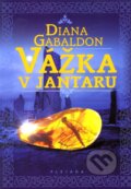 Kniha: Vážka v jantaru (Diana Gabaldon), 2011 Kniha: Vážka v jantaru (Diana Gabaldon), 2011