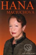 Kniha: Hana Maciuchová (Jakub Hladký). Ethanum, 2011 Kniha: Hana Maciuchová (Jakub Hladký). Ethanum, 2011