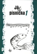 Kniha: Já & písnička 1 (G + W). G + W, 2011 Kniha: Já & písnička 1 (G + W). G + W, 2011