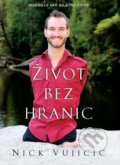 Kniha: Život bez hranic (Nick Vujicic), 2011 Kniha: Život bez hranic (Nick Vujicic), 2011