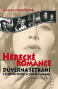 Kniha: Herecké romance (Blanka Kovaříková). Brána, 2011 Kniha: Herecké romance (Blanka Kovaříková). Brána, 2011