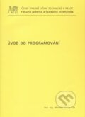 Kniha: Úvod do programování (Miroslav Virius). CVUT Praha, 2009 Kniha: Úvod do programování (Miroslav Virius). CVUT Praha, 2009