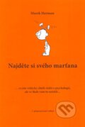 Kniha: Najděte si svého marťana (Marek Herman). Hanex, 2008 Kniha: Najděte si svého marťana (Marek Herman). Hanex, 2008