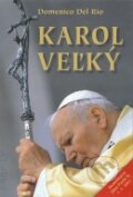Kniha: Karol Veľký (Domenico Del Rio). Spolok svätého Vojtecha, 2011 Kniha: Karol Veľký (Domenico Del Rio). Spolok svätého Vojtecha, 2011