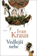 Kniha: Vedlejší nebe (Ivan Kraus). Academia, 2011 Kniha: Vedlejší nebe (Ivan Kraus). Academia, 2011