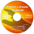 Úspech a šťastie na dosah (CD) - Monika Jakubeczová, 2010