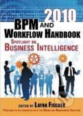 Kniha: 2010 BPM and Workflow Handbook, Spotlight on Business Intelligence (Jon Pyke). SAP Press, 2010 Kniha: 2010 BPM and Workflow Handbook, Spotlight on Business Intelligence (Jon Pyke). SAP Press, 2010