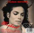 Michael (e-book v .doc a .html verzii) (Valéria Osztatná). MEA2000, 2011 Michael (e-book v .doc a .html verzii) (Valéria Osztatná). MEA2000, 2011