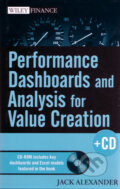 Kniha: Performance Dashboards and Analysis for Value Creation (Jack Alexander). Wiley-Blackwell Kniha: Performance Dashboards and Analysis for Value Creation (Jack Alexander). Wiley-Blackwell